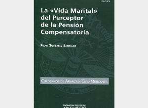 LA VIDA MARITAL DEL PERCEPTOR DE LA PENSIÓN COMPENSATORIA